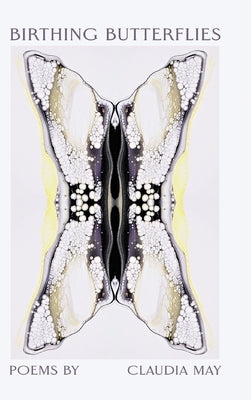 Birthing Butterflies by May, Claudia