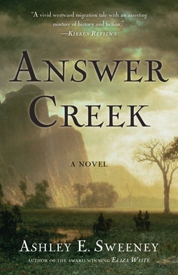 Answer Creek by Sweeney, Ashley E.