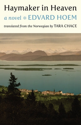 Haymaker in Heaven by Hoem, Edvard