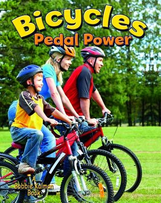 Bicycles: Pedal Power by Peppas, Lynn