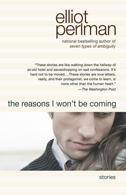 The Reasons I Won't Be Coming by Perlman, Elliot