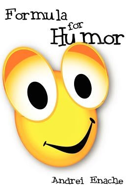 Formula for Humor by Enache, Andrei