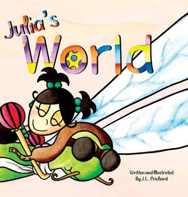 Julia's World by Prichard, J. L.