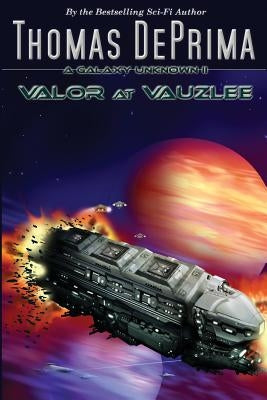 Valor at Vauzlee: AGU Series - Book 2 by Deprima, Thomas J.