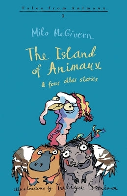 The Island of Animaux by McGivern, Milo