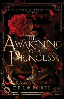 The Awakening of a Princess by de la Porté, Samantha