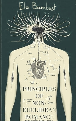 Principles Of Non-Euclidean Romance by Marble, Cassidy