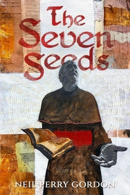 The Seven Seeds: Shepherd of Souls by Gordon, Neil Perry