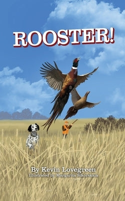 Rooster! by Lovegreen, Kevin