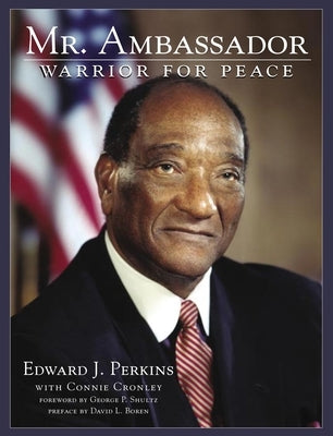 Mr. Ambassador: Warrior for Peace by Perkins, Edward J.