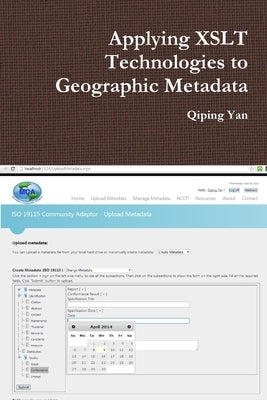 Applying XSLT Technologies to Geographic Metadata by Yan, Qiping
