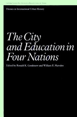 The City and Education in Four Nations by Goodenow, Ronald K.