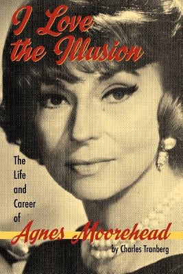 I Love the Illusion by Tranberg, Charles