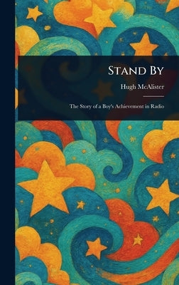 Stand By by McAlister, Hugh