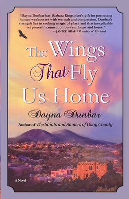 The Wings That Fly Us Home by Dunbar, Dayna