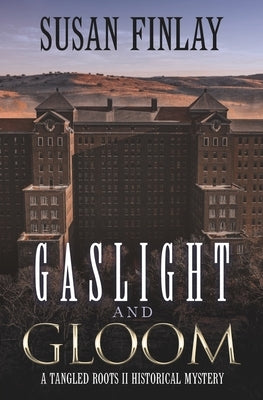 Gaslight and Gloom by Finlay, Susan