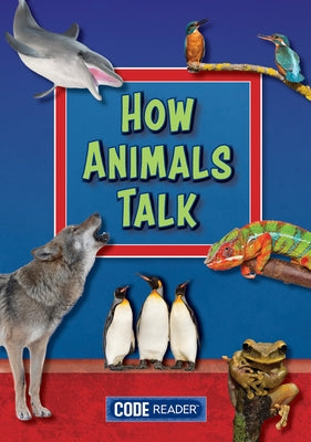How Animals Talk by Treasure Bay
