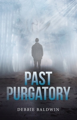 Past Purgatory by Baldwin, Debbie