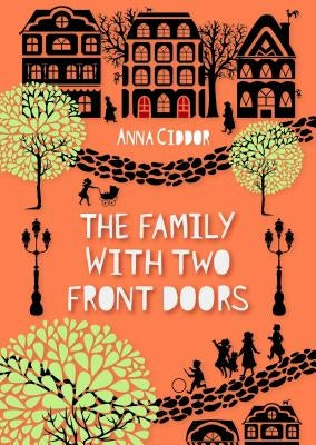 The Family with Two Front Doors by Ciddor, Anna
