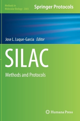 Silac: Methods and Protocols by Luque-Garcia, Jose L.