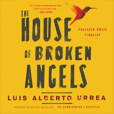 The House of Broken Angels by Urrea, Luis Alberto