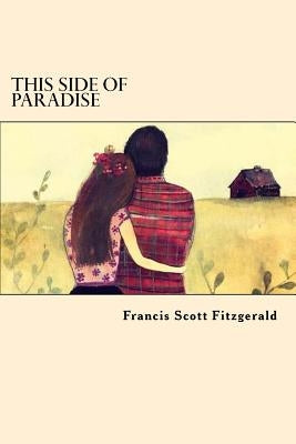 This Side of Paradise by Fitzgerald, F. Scott