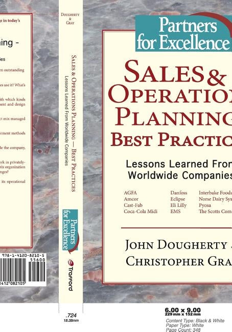 Sales & Operations Planning - Best Practices: Lessons Learned from Worldwide Companies by Dougherty, John
