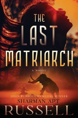 The Last Matriarch by Russell, Sharman Apt