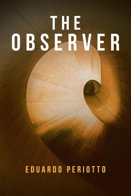 The Observer by Periotto, Eduardo