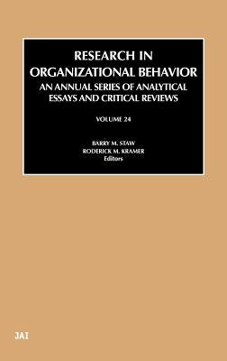 Research in Organizational Behavior: Volume 24 by Staw, Barry