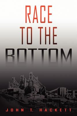 Race to the Bottom by Hackett, John T.