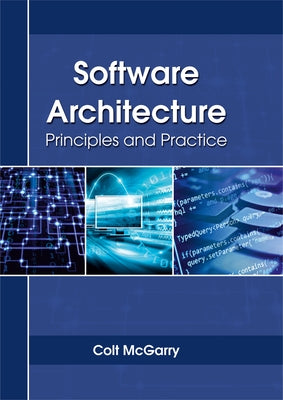 Software Architecture: Principles and Practice by McGarry, Colt