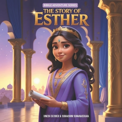 The Story of Esther: Bible Tales for Children by Sumanasekara, Subhashini