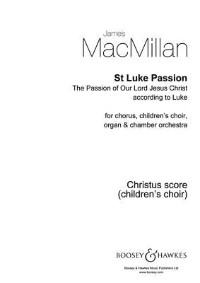 St. Luke Passion: Children's Score by MacMillan, James