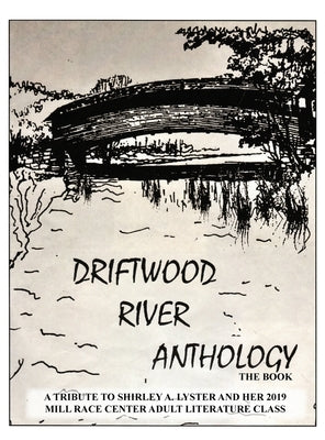 Driftwood River Anthology: The Book by Pencefritsch, Ann Nancy