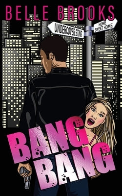 Bang Bang by Brooks, Belle