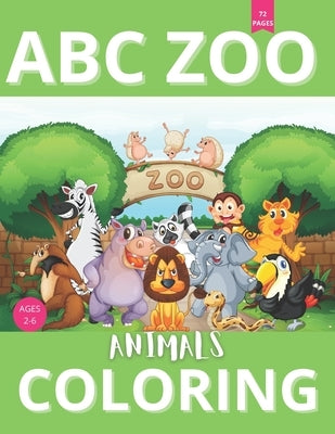 ABC Zoo Animals Coloring: 8.5 x 11 inch (21.59 x 27.94 cm) 72 Pages abc coloring book alphabet and animals cute Toddler ABC zoo coloring bookear by Edition, Mustapha