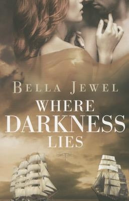 Where Darkness Lies by Jewel, Bella