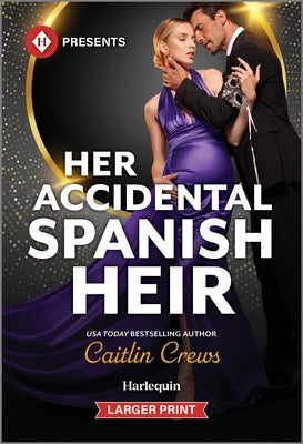 Her Accidental Spanish Heir by Crews, Caitlin