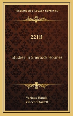 221b: Studies in Sherlock Holmes by Various Hands