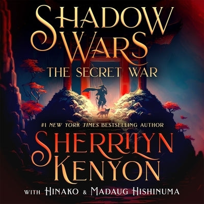 Shadow Wars: The Secret War by Kenyon, Sherrilyn