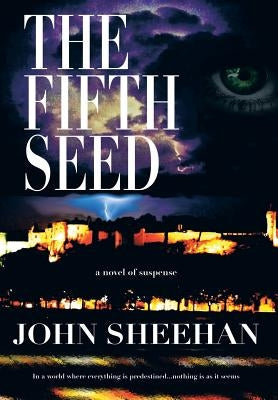 The Fifth Seed by Sheehan, John