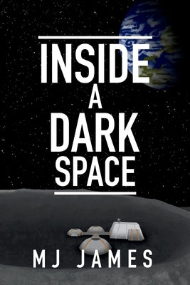 Inside a Dark Space by James, Mj