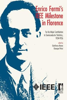 Enrico Fermi's IEEE Milestone in Florence by Pelosi, Giuseppe