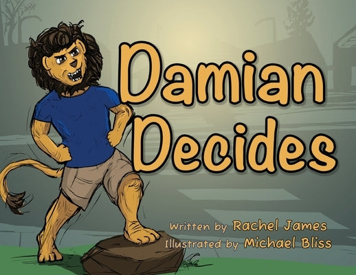 Damian Decides by James, Rachel