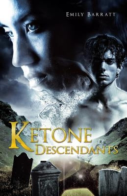 Ketone Descendants by Barratt, Emily