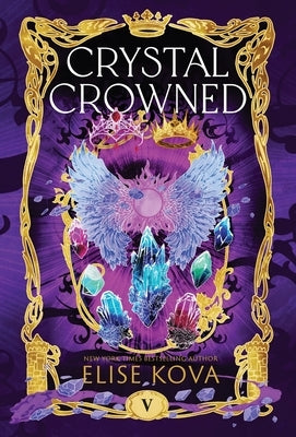 Crystal Crowned by Kova, Elise