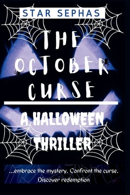 The October Curse: A Halloween Horror Novel by Sephas, Star