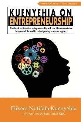 Kuenyehia on Entrepreneurship by Kuenyehia, Elikem Nutifafa