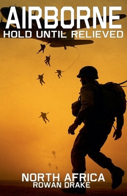 Airborne, North Africa by Drake, Rowan